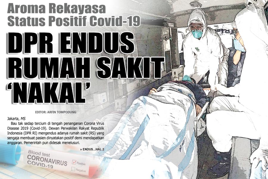DPR ENDUS RUMAH SAKIT ‘NAKAL’